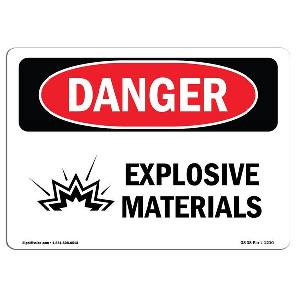 Signmission OSHA Danger Sign, 18" Height, 24" Width, Aluminum, Explosive Materials, Landscape, 1824-L-1210 OS-DS-A-1824-L-1210